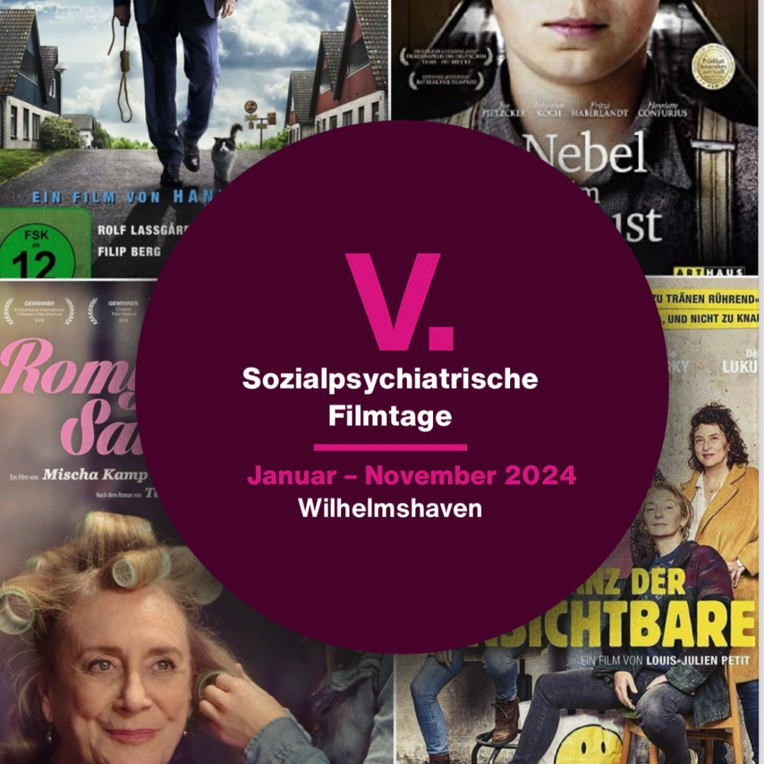 V. Sozialpsychiatrische Filmtage Januar – November 2024 Wilhelmshaven